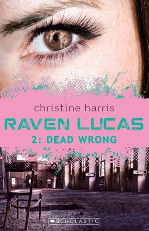 Dead Wrong (Raven Lucas, #2)