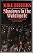 Shadows in the Watchgate