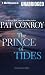 The Prince of Tides by Pat Conroy