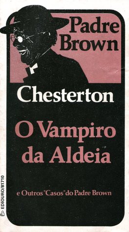 O Vampiro da Aldeia e Outros Casos do Padre Brown