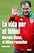 La vida por el fútbol by Román Iucht