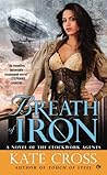 Breath of Iron by Kate Cross