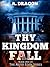 Thy Kingdom Fall (After Eden #1)