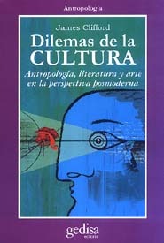 Dilemas de la cultura. Antropología, literatura y arte en la perspectiva posmoderna