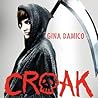 Croak by Gina Damico