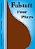 Falstaff: Four Plays