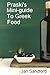 Praski Mini Guide to Greek Food