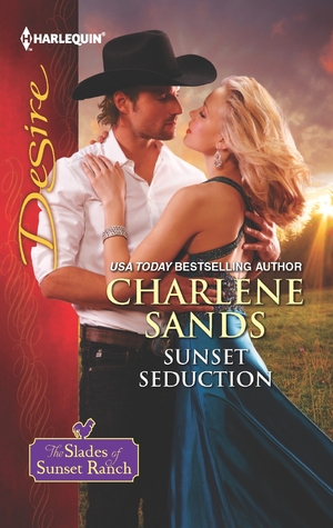 Sunset Seduction (The Slades of Sunset Ranch, #2)