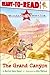 The Grand Canyon: Ready-to-Read Level 1 (Wonders of America)