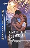 A Match for the Single Dad by Gina Wilkins A Match for the Single Dad by Gina Wilkins