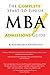 Complete Start-to-Finish MBA Admissions Guide by Jeremy Shinewald