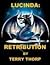 Lucinda: Retribution (Lucinda Trilogy, 2)