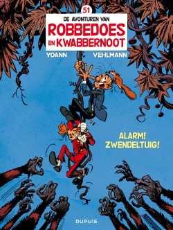 Alarm! Zwendeltuig! (Robbedoes en Kwabbernoot, #51)