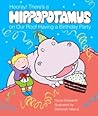 Hooray, There's a Hippopotamus on Our Roof Having a Birthday Party Hooray, There's a Hippopotamus on Our Roof Having a Birthday Party