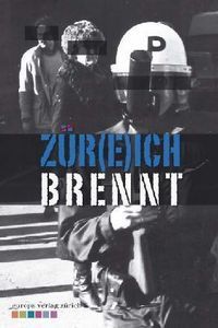 Zür(e)ich Brennt