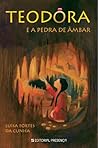 Teodora e a Pedra de Âmbar (Teodora, #12)