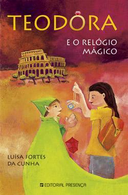 Teodora e o Relógio Mágico (Teodora, #8)