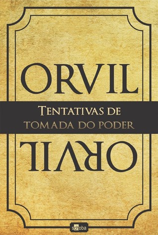 Orvil: Tentativas de Tomada do Poder (Textbook Binding)