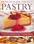 How to Make Perfect Pastry: The Fine Art of Pastry-Making made Easy with More than 75 Tempting Step-by-Step Recipes Shown in Over 400 Stunning Photographs