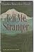 Tell Me, Stranger