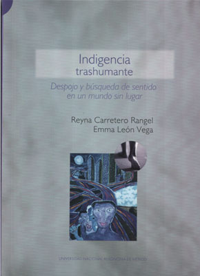 Indigencia Trashumante: Despojo y búsqueda de sentido en un mundo sin lugar (Paperback)
