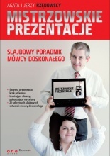 Mistrzowskie prezentacje - slajdowy poradnik mówcy doskonałego