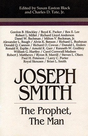 Joseph Smith: The Prophet, The Man (Hardcover)