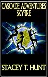Skyfire by Stacey T. Hunt