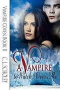 A Vampire To Watch Over Me