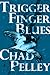 Trigger Finger Blues