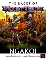 The Races of Violet Dawn: Ngakoi