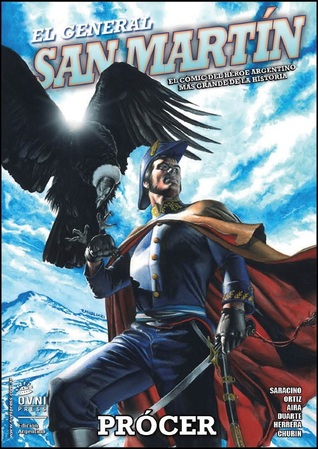 El General San Martín Prócer: El cómic del héroe argentino más grande de la historia (Paperback)
