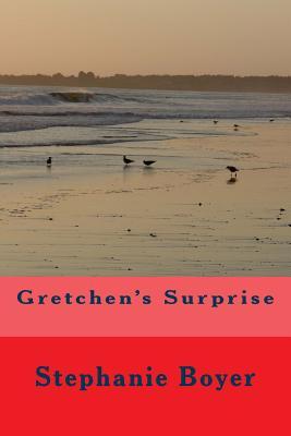 Gretchen's Surprise