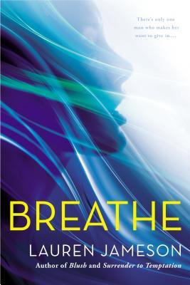 Breathe (In Vino Veritas, #2)