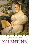 Valentine by George Sand Valentine by George Sand