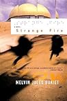 Strange Fire: A Novel