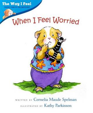 When I Feel Worried (The Way I Feel Books)