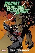 Rocket Raccoon and Groot: The Complete Collection