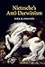 Nietzsche's Anti-Darwinism by Dirk R. Johnson