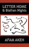 Letter Home & Biafran Nights