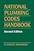National Plumbing Codes Handbook by R. Dodge Woodson