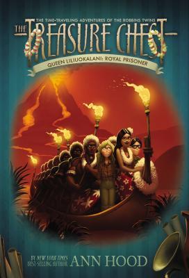 Queen Liliuokalani: Royal Prisoner (The Treasure Chest #6)