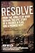 Resolve: From the Jungles of WWII Bataan, the Epic Story of a Soldier, a Flag, and a Promise Kept