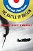 The Battle of Britain : The Greatest Air Battle of World War II