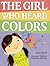 The Girl Who Heard Colors