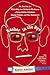 Kasher in the Rye: The True Tale of a White Boy from Oakland Who Became a Drug Addict, Criminal, Mental Patient, and Then Turned 16