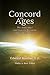 Concord Of Ages: The Individual And Organic Harmony Of God And Man