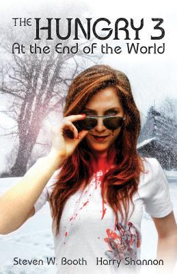 At the End of the World (The Hungry, #3)