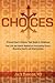 Choices: Your Life and Heal...