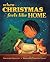 When Christmas Feels Like Home by Gretchen Griffith